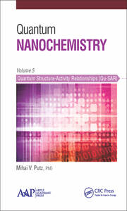 Quantum Nanochemistry, Volume Five: Quantum Structure-Activity Relationships (Qu-SAR) book cover