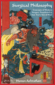 Surgical Philosophy: Concepts of Modern Surgery Paralleled to Sun Tzu's 'Art of War' book cover