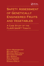 Safety Assessment of Genetically Engineered Fruits and Vegetables: A Case Study of the Flavr Savr Tomato book cover
