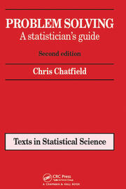 Problem Solving: A statistician's guide, Second edition book cover