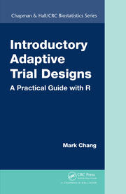 Introductory Adaptive Trial Designs: A Practical Guide with R book cover