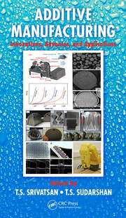 Additive Manufacturing: Innovations, Advances, and Applications book cover