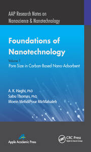 Foundations of Nanotechnology, Volume One: Pore Size in Carbon-Based Nano-Adsorbents book cover