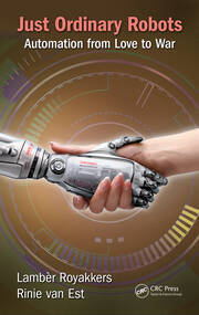 Just Ordinary Robots: Automation from Love to War book cover