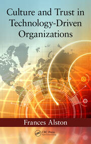 Culture and Trust in Technology-Driven Organizations book cover