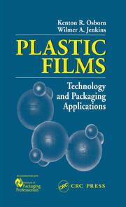 Plastic Films: Technology and Packaging Applications book cover
