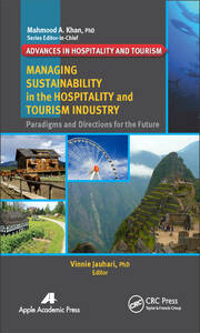 Managing Sustainability in the Hospitality and Tourism Industry: Paradigms and Directions for the Future book cover