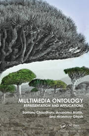 Multimedia Ontology: Representation and Applications book cover