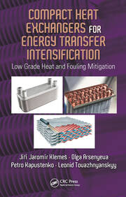 Compact Heat Exchangers for Energy Transfer Intensification: Low Grade Heat and Fouling Mitigation book cover