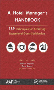 A Hotel Manager's Handbook: 189 Techniques for Achieving Exceptional Guest Satisfaction book cover