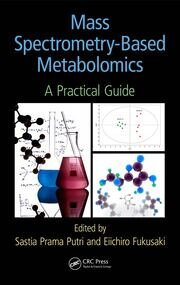 Mass Spectrometry-Based Metabolomics: A Practical Guide book cover