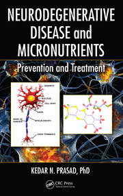 Neurodegenerative Disease and Micronutrients: Prevention and Treatment book cover