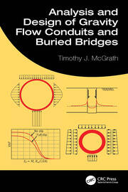 Analysis and Design of Gravity Flow Conduits and Buried Bridges book cover