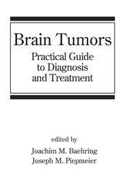 Brain Tumors: Practical Guide to Diagnosis and Treatment book cover