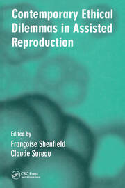 Contemporary Ethical Dilemmas in Assisted Reproduction book cover