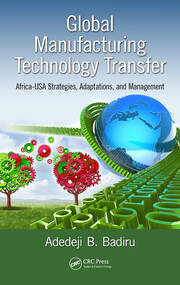 Global Manufacturing Technology Transfer: Africa-USA Strategies, Adaptations, and Management book cover