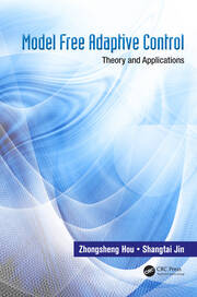 Model Free Adaptive Control: Theory and Applications book cover