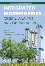 Integrated Biorefineries: Design, Analysis, and Optimization book cover