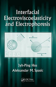 Interfacial Electroviscoelasticity and Electrophoresis book cover