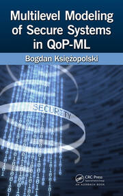 Multilevel Modeling of Secure Systems in QoP-ML book cover