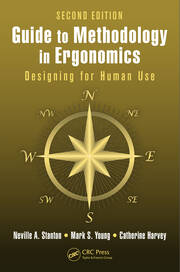 Guide to Methodology in Ergonomics: Designing for Human Use, Second Edition book cover