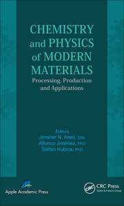Chemistry and Physics of Modern Materials: Processing, Production and Applications book cover
