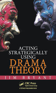 Acting Strategically Using Drama Theory book cover