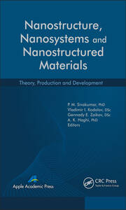 Nanostructure, Nanosystems, and Nanostructured Materials: Theory, Production and Development book cover