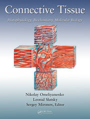 Connective Tissue: Histophysiology, Biochemistry, Molecular Biology book cover
