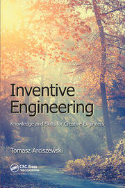 Inventive Engineering: Knowledge and Skills for Creative Engineers book cover