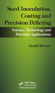 Seed Inoculation, Coating and Precision Pelleting: Science, Technology and Practical Applications book cover