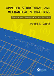 Applied Structural and Mechanical Vibrations: Theory and Methods, Second Edition book cover