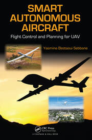 Smart Autonomous Aircraft: Flight Control and Planning for UAV book cover