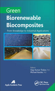 Green Biorenewable Biocomposites: From Knowledge to Industrial Applications book cover