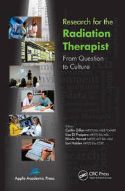 Research for the Radiation Therapist: From Question to Culture book cover