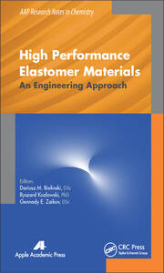 High Performance Elastomer Materials: An Engineering Approach book cover