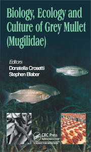 Biology, Ecology and Culture of Grey Mullets (Mugilidae) book cover