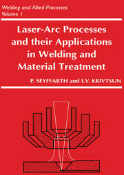 Laser-Arc Processes and Their Applications in Welding and Material Treatment book cover