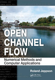 Open Channel Flow: Numerical Methods and Computer Applications book cover