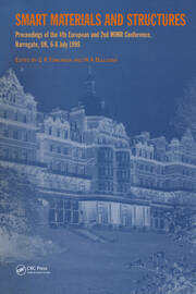 Smart Materials and Structures: Proceedings of the 4th European and 2nd MIMR Conference, Harrogate, UK, 6-8 July 1998 book cover