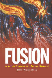 Fusion: A Voyage Through the Plasma Universe book cover