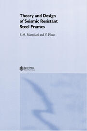 Theory and Design of Seismic Resistant Steel Frames book cover