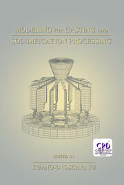 Modeling for Casting and Solidification Processing book cover