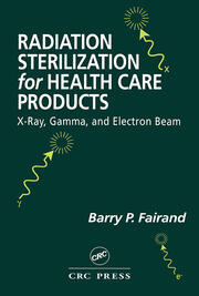Radiation Sterilization for Health Care Products: X-Ray, Gamma, and Electron Beam book cover