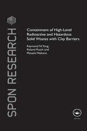 Containment of High-Level Radioactive and Hazardous Solid Wastes with Clay Barriers book cover