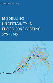 Modelling Uncertainty in Flood Forecasting Systems book cover