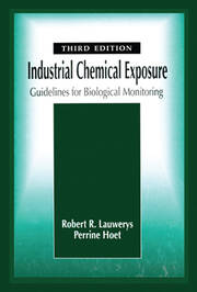 Industrial Chemical Exposure: Guidelines for Biological Monitoring, Third Edition book cover