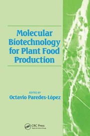 Molecular Biotechnology for Plant Food Production book cover