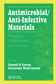 Antimicrobial/Anti-Infective Materials: Principles and Applications book cover