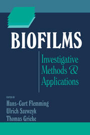 Biofilms: Investigative Methods and Applications book cover